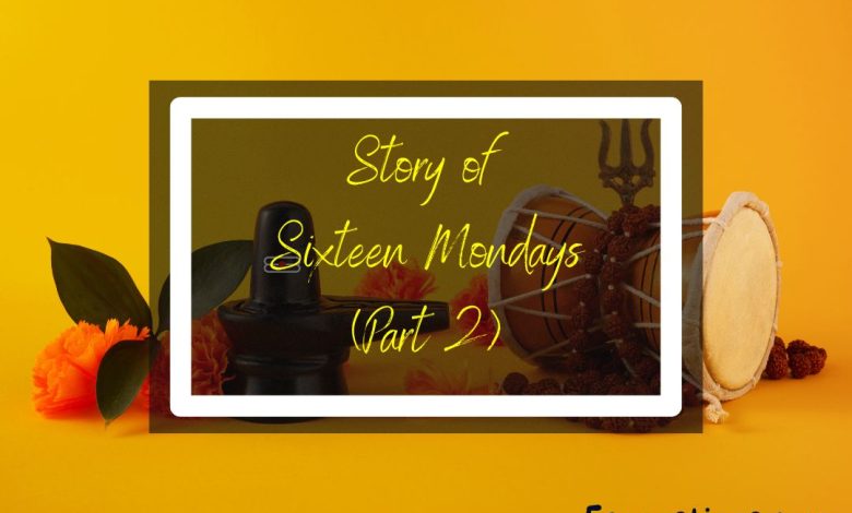 Story of Sixteen Mondays (Part 2)