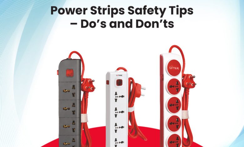 Power Strips Safety Tips – Do’s and Don’ts