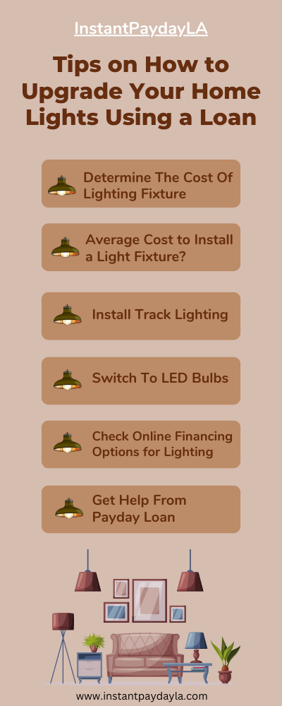 Tips on How to Upgrade Your Home Lights Using a Loan