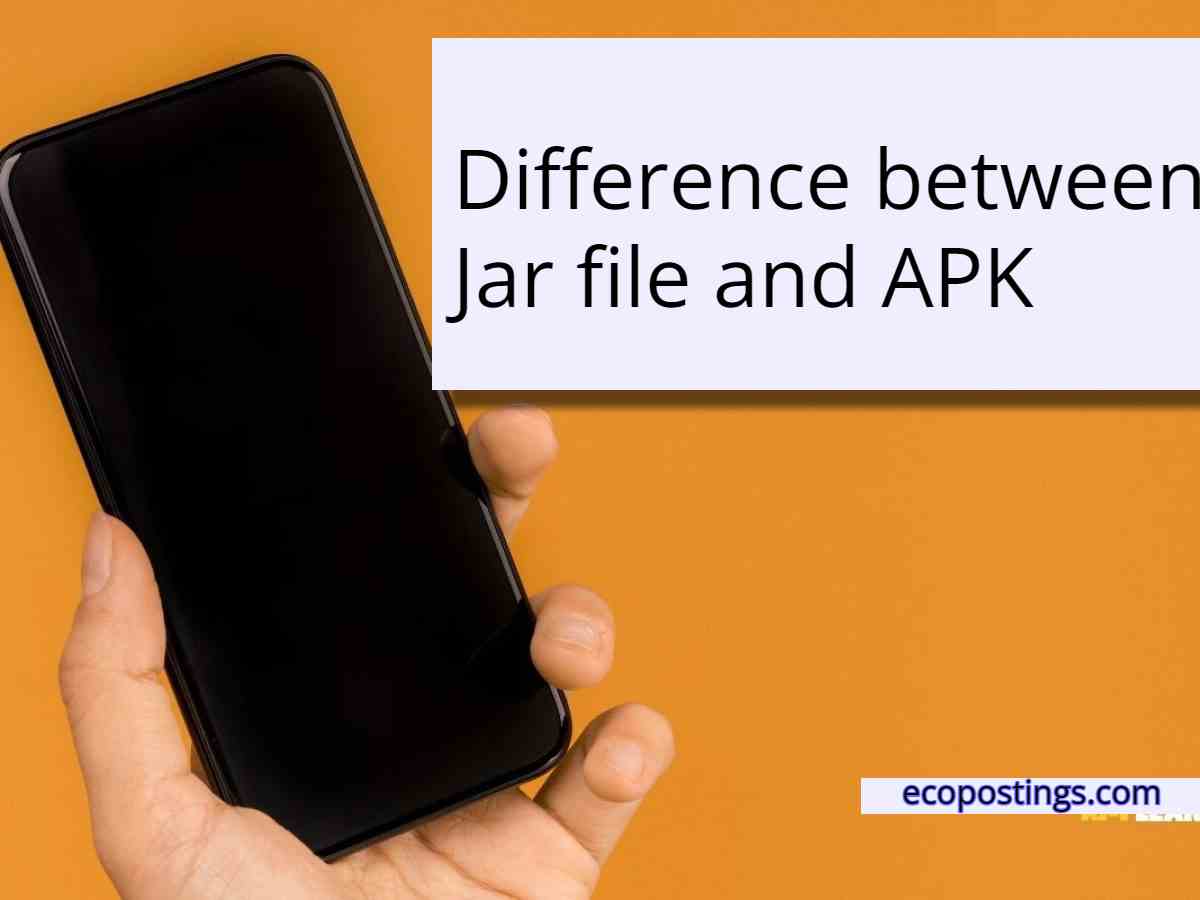 difference-between-jar-file-and-apk-eco-postings