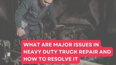 What Are Major Issues In Heavy Duty Truck Repair And How To Resolve It